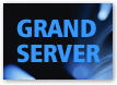 GRAND SERVER